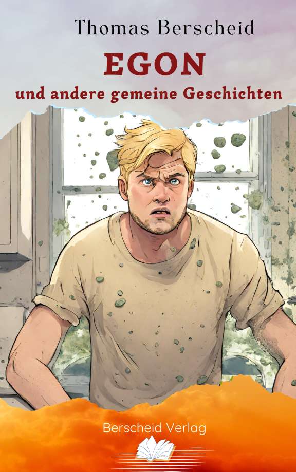 Egon ✔ Krimi und Fantasy ✔ kurze gemeine Geschichten